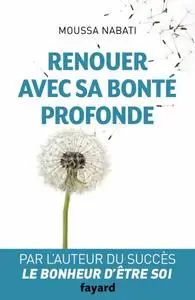 Moussa Nabati, "Renouer avec sa bonté profonde"