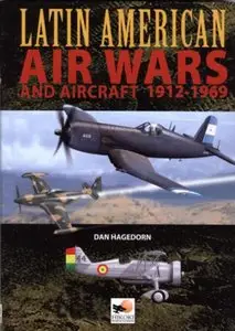 Latin American Air Wars and Aircraft 1912-1969 (repost)