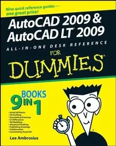 AutoCAD 2009 and AutoCAD LT 2009 All-in-One Desk Reference For Dummies (Repost)