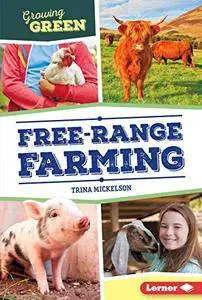 Free-range Farming (Growing Green)