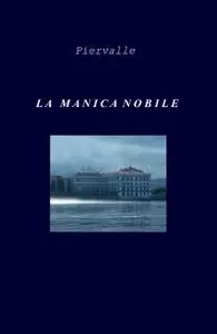 LA MANICA NOBILE