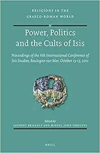 Power, Politics and the Cults of Isis