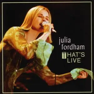 Julia Fordham - That's Live (2005)