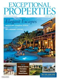 Robb Report Exceptional Properties March/April 2012