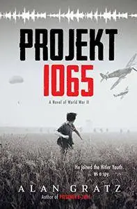 Projekt 1065: A Novel of World War II