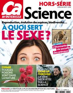 Ça M’intéresse Hors-Série Science - Avril-Mai 2019