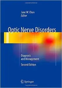 Optic Nerve Disorders: Diagnosis and Management, 2 edition