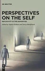 Perspectives on the Self: Reflexivity in the Humanities