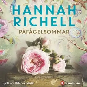 «Påfågelsommar» by Hannah Richell