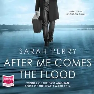 «After Me Comes the Flood» by Sarah Perry