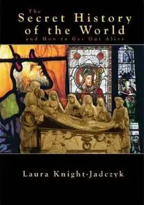 The Secret History of the World and How to Get Out Alive (repost)