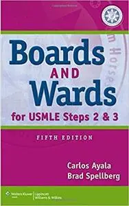 Boards & Wards for USMLE Steps 2 & 3 (5th Edition) (Repost)