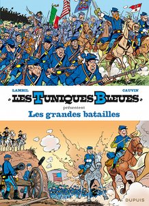 Les Tuniques Bleues Présentent - Tome 1 - Les grandes batailles