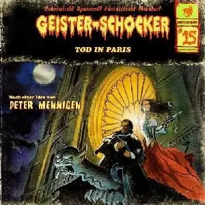 Geister-Schocker - Folge 15 - Tod in Paris