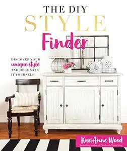 The DIY Style Finder: Discover Your Unique Style and Decorated It Yourself