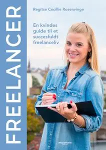«Freelancer» by Regitse Cecillie Rosenvinge