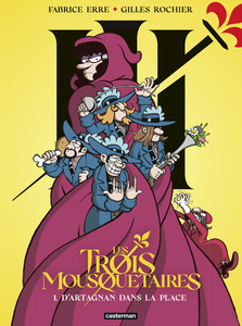 Les Trois Mousquetaires - Tome 1 - D'Artagnan Dans La Place