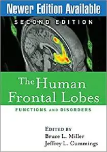 The Human Frontal Lobes, Second Edition: Functions and Disorders