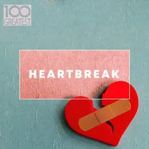 VA - 100 Greatest Heartbreak (2019)