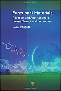 Functional Materials: Advances and Applications in Energy Storage and Conversion