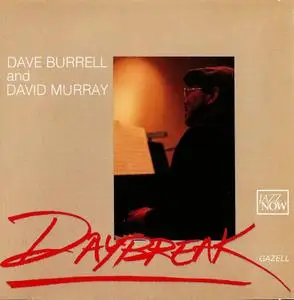 Dave Burrell and David Murray - Daybreak (1989)