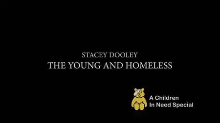 BBC - Stacey Dooley Investigates: The Young and Homeless (2018)