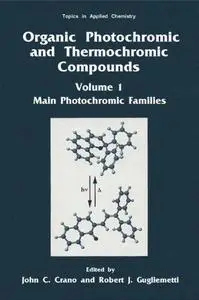 Organic Photochromic and Thermochromic Compounds: Volume 1: Main Photochromic Families