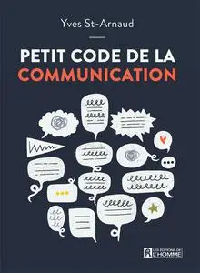 Yves St-Arnaud, "Petit code de la communication"