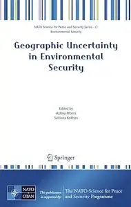 Geographic Uncertainty in Environmental Security