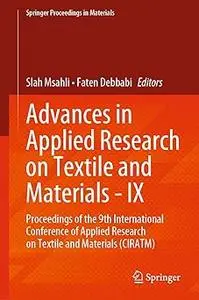 Advances in Applied Research on Textile and Materials - IX: Proceedings of the 9th International Conference of Applied R