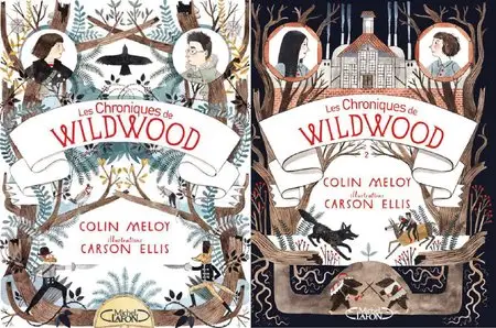 Colin Meloy, "Les chroniques de Wildwood : Livre 1 et 2 (Retour à Wildwood)"