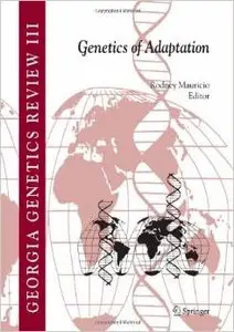 Genetics of Adaptation by Rodney Mauricio