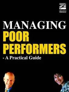 Managing Poor Performers - A Practical Guide