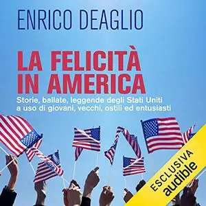 «La felicità in America» by Enrico Deaglio