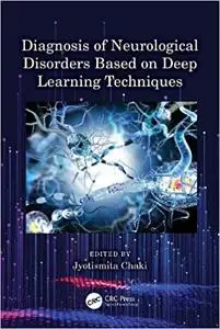 Diagnosis of Neurological Disorders based on Deep Learning Techniques