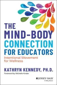 The Mind-Body Connection for Educators: Intentional Movement for Wellness