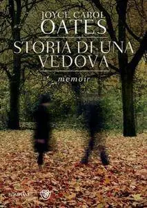 Joyce Carol Oates - Storia di una vedova (repost)