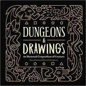 Dungeons and Drawings: An Illustrated Compendium of Creatures