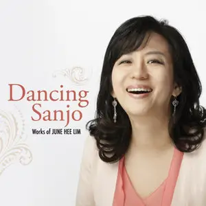 June Hee Lim: Dancing Sanjo (2011)
