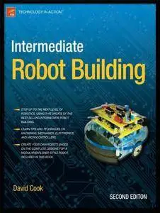 Intermediate Robot Building (Technology in Action) (Repost)