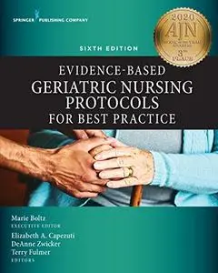 Evidence-Based Geriatric Nursing Protocols for Best Practice