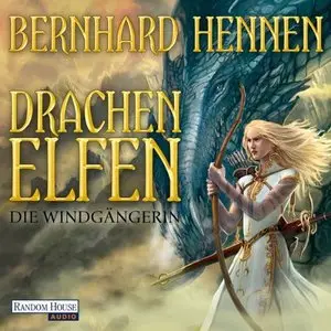 Bernhard Hennen - Drachenelfen - Band 2 - Die Windgängerin