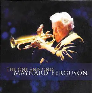 Maynard Ferguson - The One And Only Maynard Ferguson (2007) {Maynard Ferguson Trust 05552}