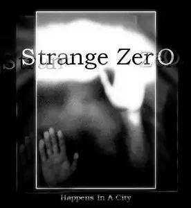 StrangeZero. 6 Albums (2006-2010)