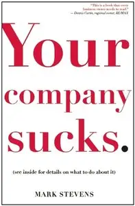 Your Company Sucks: It's Time to Declare War on Yourself