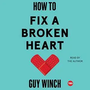 How to Fix a Broken Heart [Audiobook]