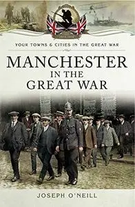 Aldershot in the Great War: The Home of the British Army