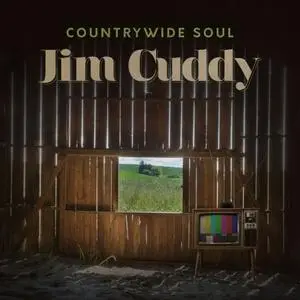 Jim Cuddy - Countrywide Soul (2019) [Official Digital Download]