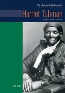 Harriet Tubman: Antislavery Activist