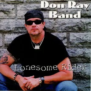 Don Ray Band - Lonesome Rider (2010)